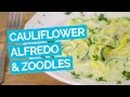 Cauliflower Alfredo Sauce & Zoodles (Vegan)