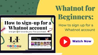 2024 Whatnot for Beginners: How to sign up for a Whatnot account