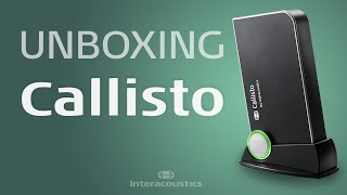 Unboxing Callisto