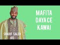 MAFITA DAYACE KAWAI DAGA SHARIF SALEH JOS TALBAN SHARIF RABI U USMAN BABA R T A