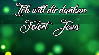 Ich will Dir danken - Feiert Jesus (Lyric Video) chords