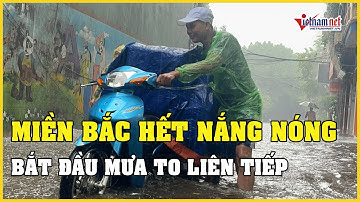 Dự báo thời tiết hôm nay ngày 23/6/2023:  Miền Bắc hết nắng nóng, bắt đầu mưa to liên tiếp