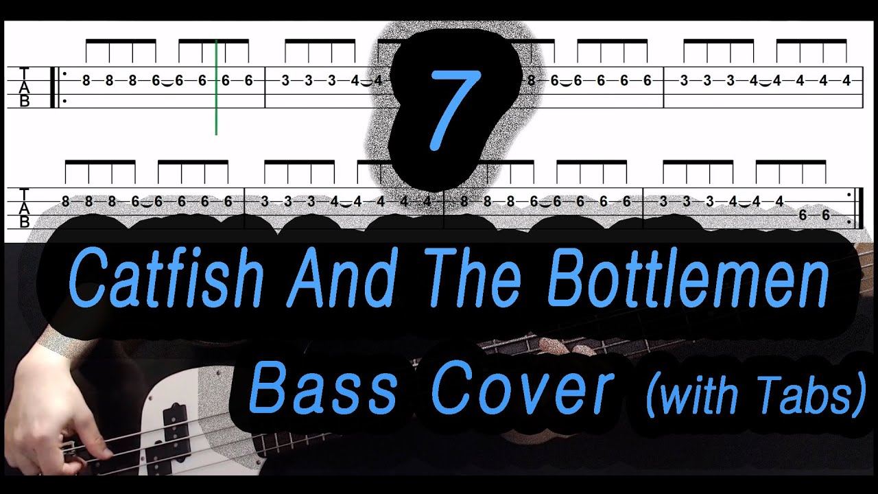 Catfish And The Bottlemen 7 (Bass cover with tabs 047) YouTube