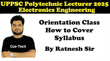 || UPPSC Polytechnic Lecturer Electronics 2025 || Orientation Class ||  Info By Ratnesh Sir
