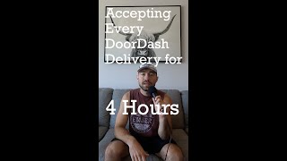 Accepting every DoorDash order for 4 hours (low acceptance rate) #shorts #doordash #sidehustle