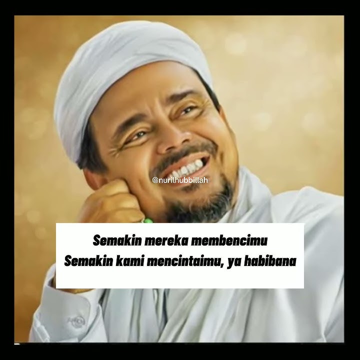 Story Wa Habib Rizieq Ya Habibana