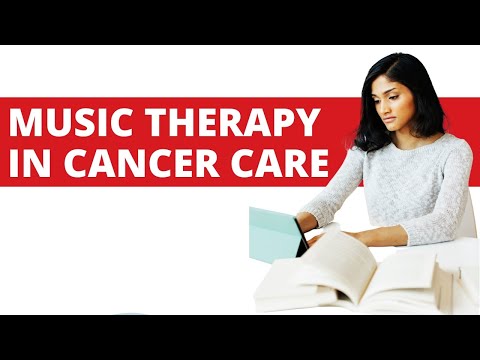 Music, Health & Well-Being: The Role of Music Therapy in Cancer Care