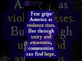 Americans Fear Rising Violence 🇺🇸 – Can We Overcome Division?