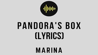 MARINA - Pandora&#39;s Box (Lyrics Video)