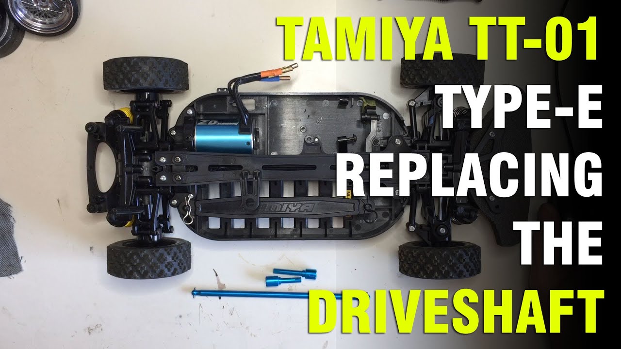 Tamiya Tt 01 Type E Driveshaft Replacement Youtube