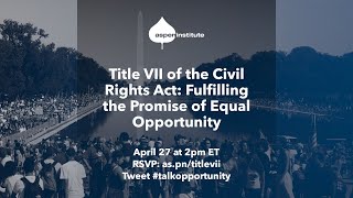 Title VII of the Civil Rights Act: Fulfilling the Promise of Equal Opportunity screenshot 5