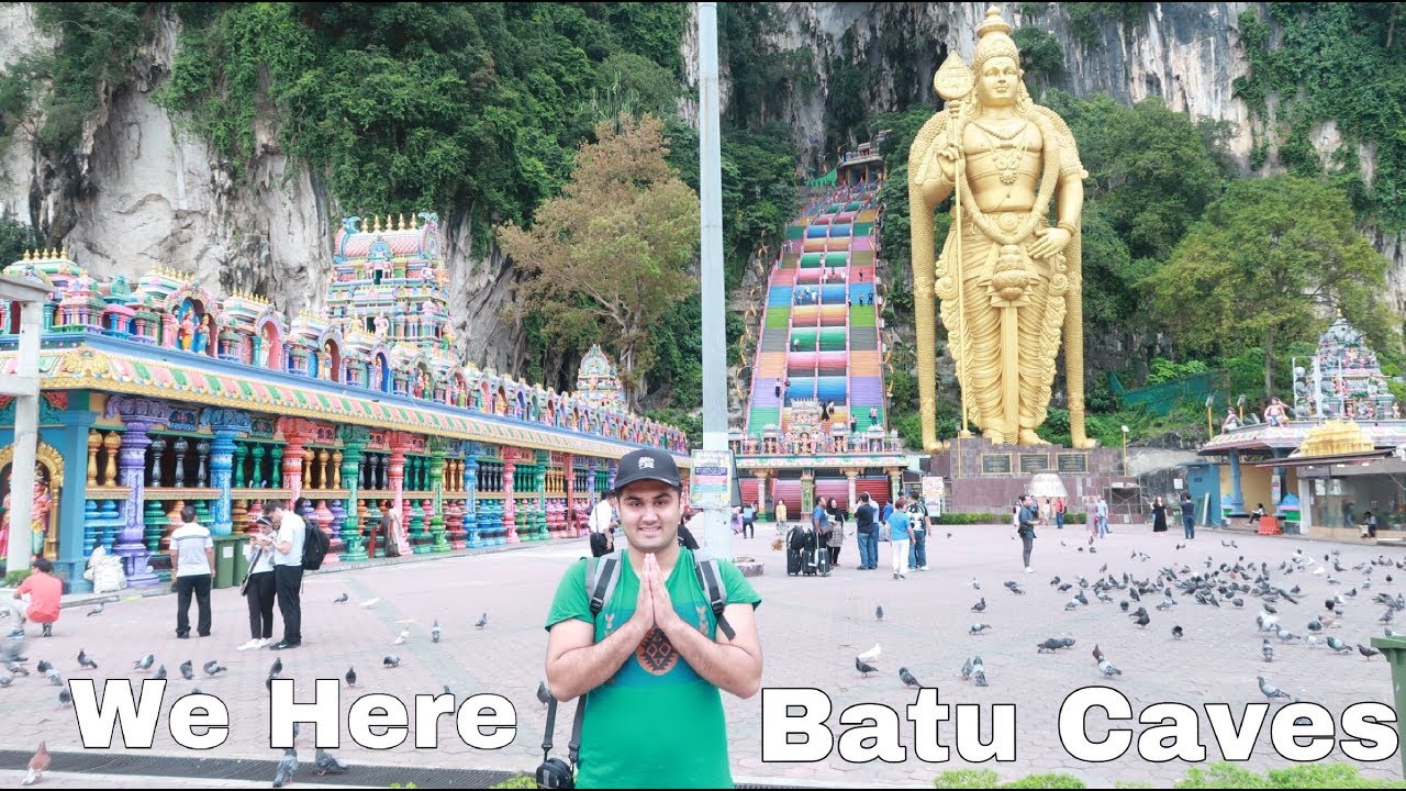 WE HERE BATU CAVES !!! KUALA LUMPUR VLOG #07 - YouTube