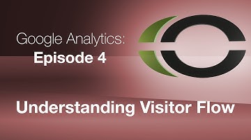 Understanding Google Analytics Visitor Flow