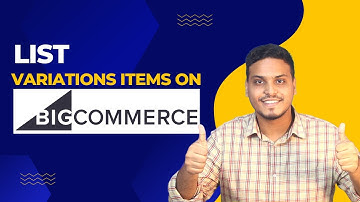 How to List Variations Item on BigCommerce | Sell Variation Items on BigCommerce Manually in 2023