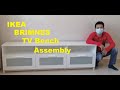 IKEA BRIMNES TV Bench Assembly
