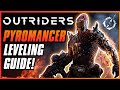 PYROMANCER LEVELING GUIDE | Levels 1-30 Tips, Skills, & Overview | Outriders Beginners Guide