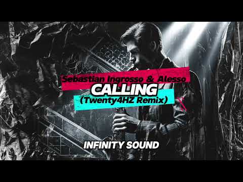 Sebastian Ingrosso & Alesso – Calling (Twenty4HZ Remix)