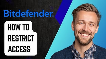 How To Restrict Access To Bitdefender Settings With A Password [2025 Guide]