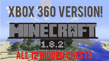 Minecraft: All 12 Hidden Chests in 1.8.2 Tutorial World (xbox 360)