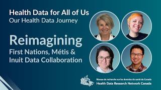 Reimagining First Nations, Métis &amp; Inuit Data Collaboration