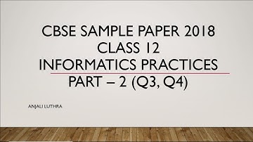 Sample Question Papers for Class 12 IP 2018 Solved, Part 2