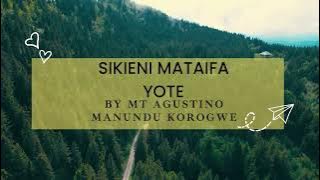 SIKIENI ENYI MATAIFA YOTE by Mt. AGUSTINO MANUNDU KOROGWE