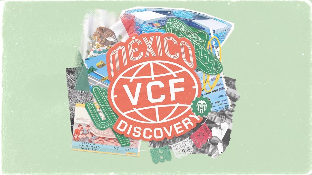 VCF DISCOVERY | CONOCE LA CONEXIÓN HISTÓRICA ENTRE EL VALENCIA CF Y MÉXICO