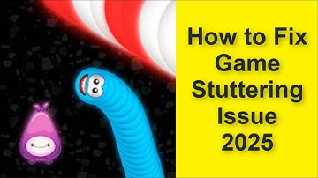 How to Fix Worms Zone .io - Hungry Snake Game Stuttering Issue 2025