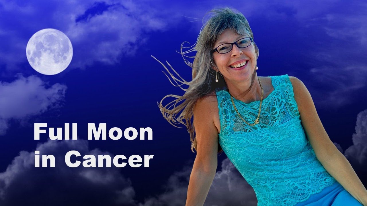 FULL MOON in Cancer Astrology: An Astrological Video Forecast for Jan ...