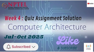 NPTEL SWAYAM Week 4 Assignment Solution | Computer Architecture | Jul-Oct 2025 | Happy Coder | NPTEL