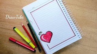 طريقة تزيين الدفاتر المدرسية للبنات من الداخل على شكل قلب كيوت رسم سهل  notebook border design