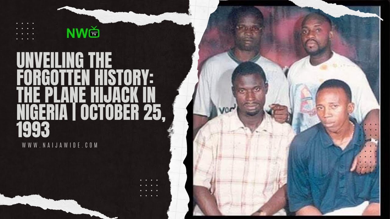 Раскрывая забытую историю: захват самолёта в Нигерии | 25 октября 1993 г.
