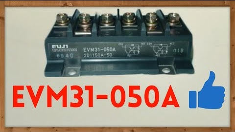 EVM31-050A Fuji Power Transistor Module