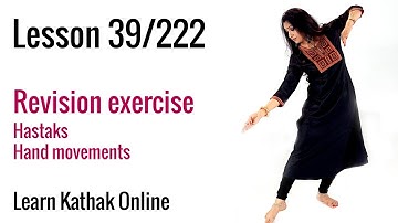 Revision Exercise of Hastak or Hand gestures for Beginners | Learn Kathak Online | Lesson 39/222