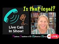 Liberty Lawyer takes YOUR legal questions LIVE! S4E21