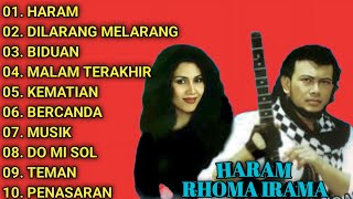 KUMPULAN LAGU RHOMA IRAMA || FULL ALBUM || HARAM - DILARANG MELARANG