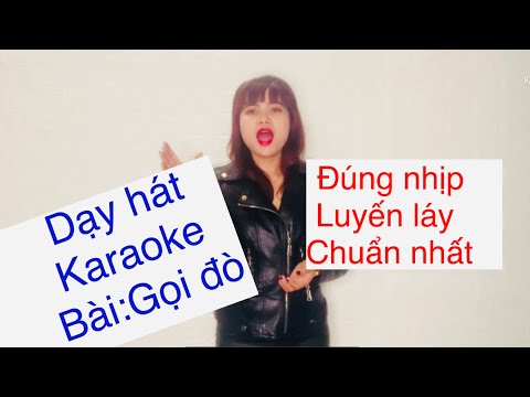 Dạy học hát karaoke bài: Gọi đò / nhịp và luyến láy chuẩn nhất ( Thanh nhạc - 2020)