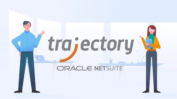 Trajectory: The Right Choice for Oracle NetSuite Implementations