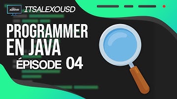 Programmer en Java #04 - Les boucles