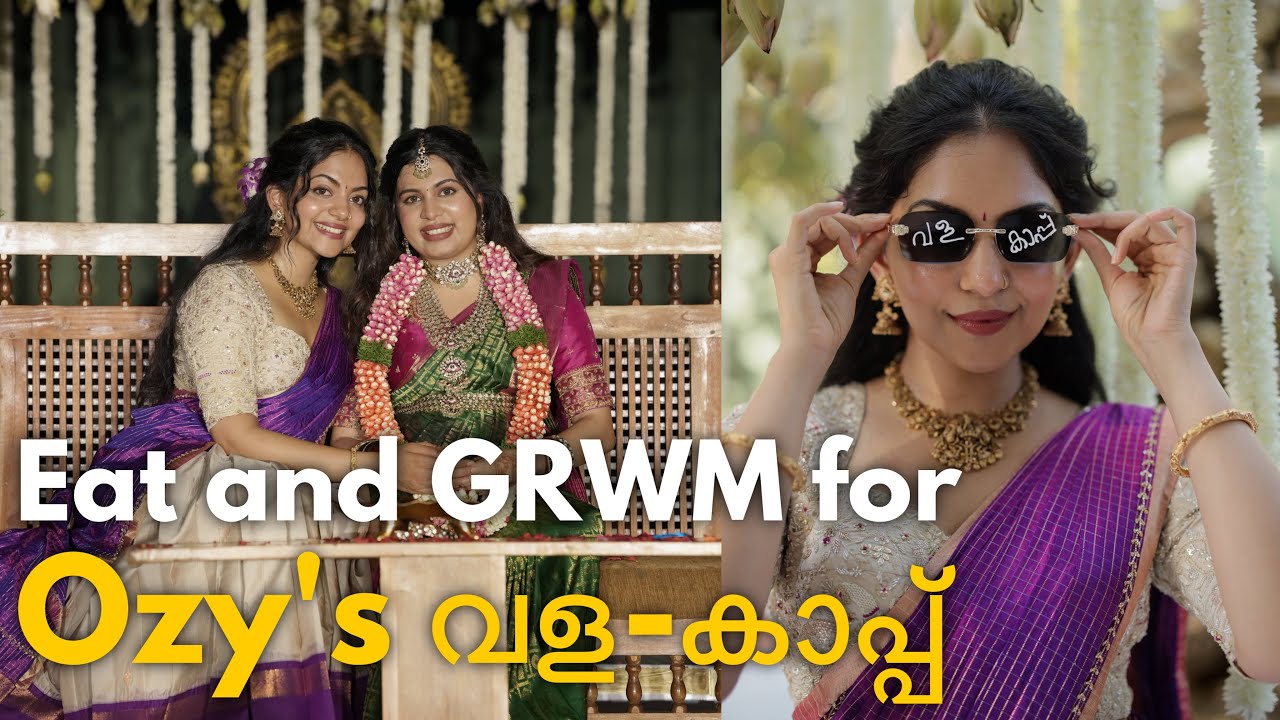 Eat and Get Ready With Me for Ozy’s Valaikappu | Ahaana Krishna