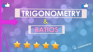 Trigonometry And Its Ratios By Classesforyou Introduction To Trigonometry Ratio Class 10 Class9