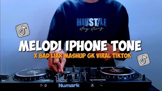 DJ MELODI IPHONE X BAD LIAR MASHUP VIRAL TIK TOK