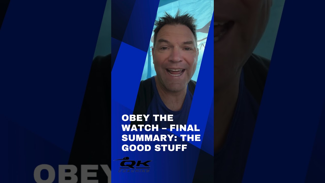 Obey the Watch – Final Summary The Good Stuff