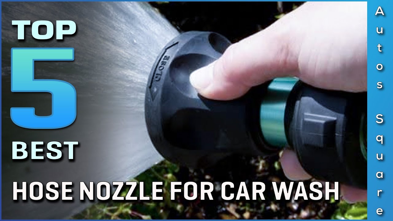 Top 5 Best Hose Nozzle For Car Wash Review in 2023 