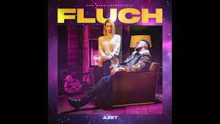 AZET - FLUCH [Official Audio]