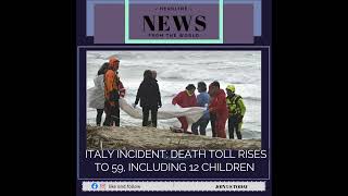 Italy incident: death toll rises to 59, including 12 children