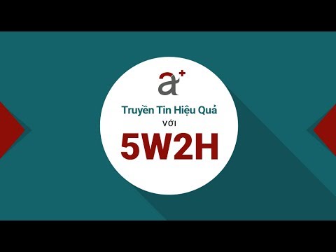 Video: Cách tiếp cận 5w2h là gì?