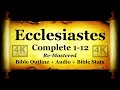 Ecclesiastes complete  bible book 21  the holy bible kjv 4k audiotext read along