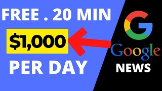 Earn $1,000 PER DAY from Google News (FREE)- How to COPY-PASTE and Make Money from Google 2022
