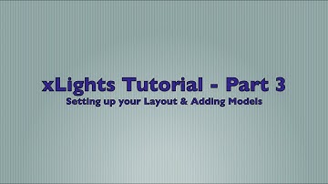xLights 2015 Version 4 Tutorial Part 3 - Setting up your Layout & Adding Models